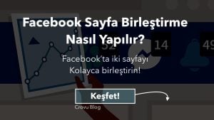 Facebook Sayfa Birleştirme Nasıl Yapılır - Crovu Blog